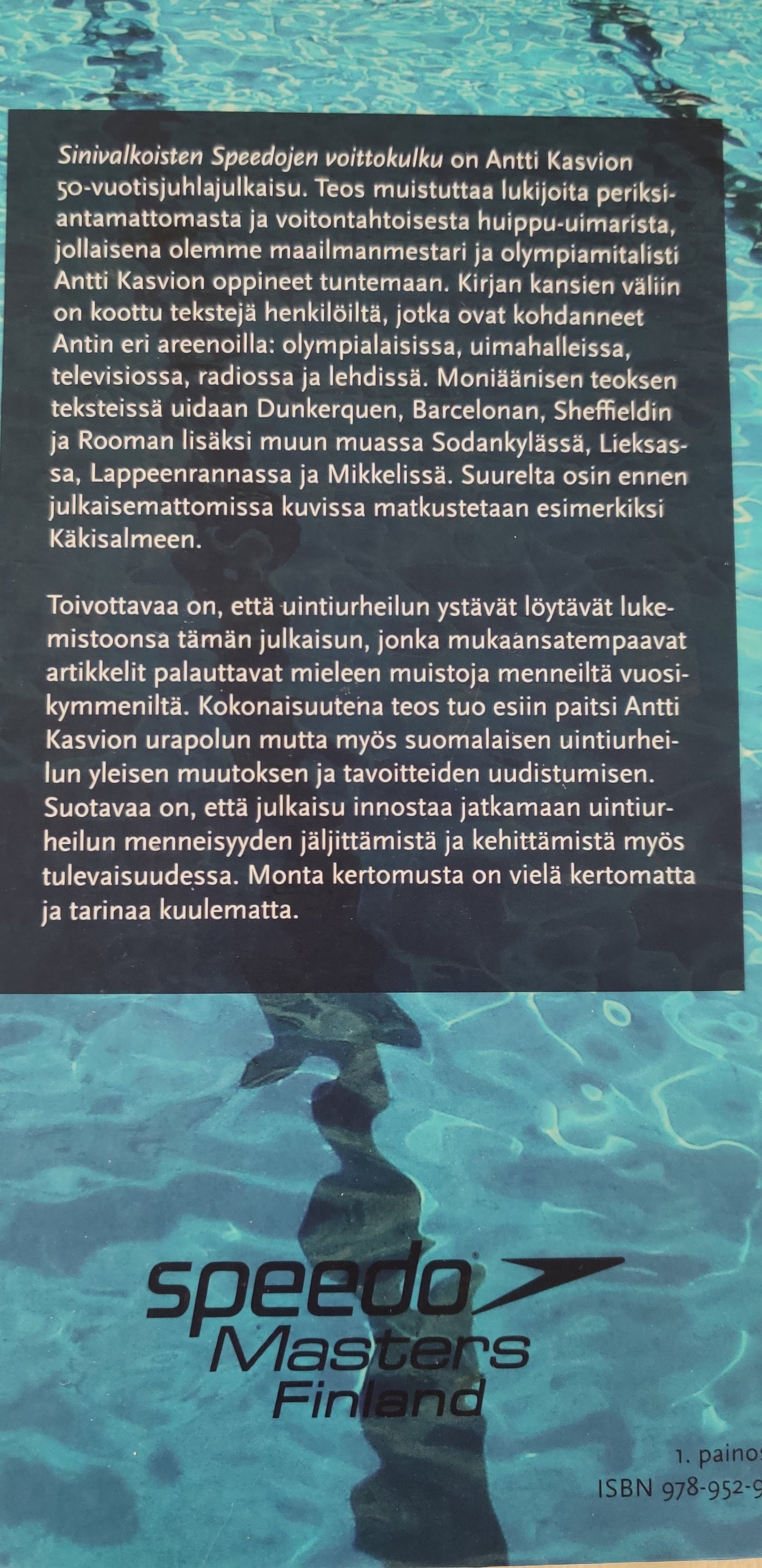 Sinivalkoisten Speedojen voittokulku: Antti Kasvion 50-vuotisjuhlajulkaisu / Tero Matkaniemi